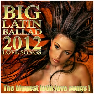 Big Latin Ballad 2012