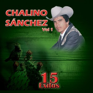 15 Éxitos de Chalino Sanchez, Vol