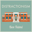 Distractionism