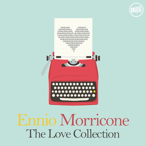 Ennio Morricone: The Love Collect