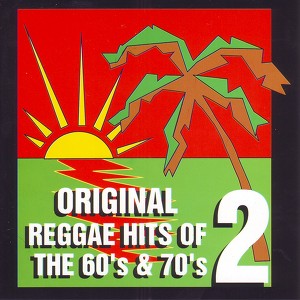 Original Reggae Hits Of The 60's 