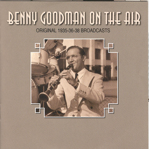 Benny Goodman On The Air