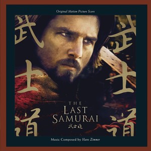 The Last Samurai: Original Motion