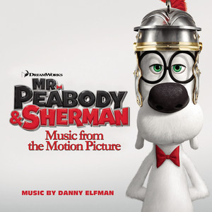 Mr. Peabody & Sherman (music From