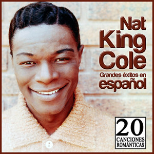 Nat King Cole, Grandes Éxitos En 