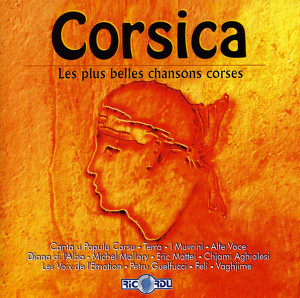 Corsica: Les Plus Belles Chansons