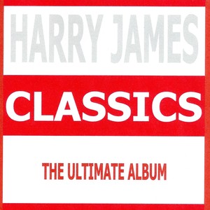 Classics - Harry James
