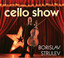 Cello Show