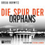 Die Spur der Orphans - Evan Smoak