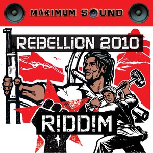 Rebellion 2010 Riddim