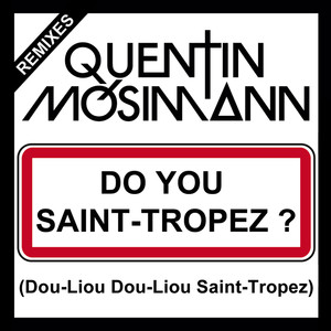 Do You Saint-Tropez ? (dou-Liou D