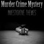 Murder, Crime & Mystery: Investig