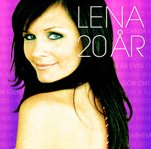 Lena 20 År