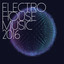 Electro House Music 2016
