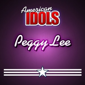 American Idols - Peggy Lee