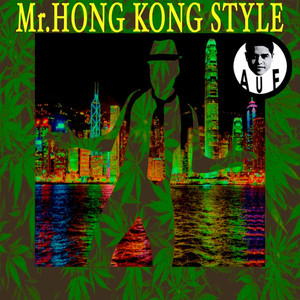 Mr. Hong Kong Style (Original Mix