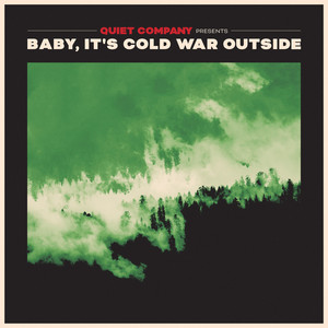 Baby, It's Cold War Outside