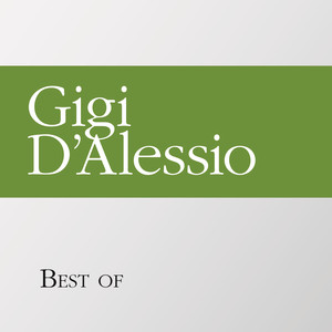 Best Of Gigi D'alessio