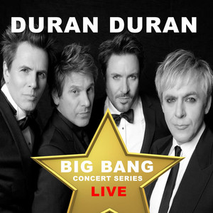Duran Duran: Big Bang Concert Ser