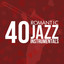 40 Romantic Jazz Instrumentals