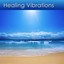 Healing Vibrations (Music for Hea