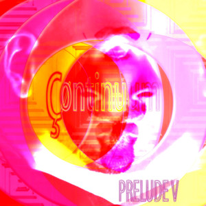 Continuum - Prelude V
