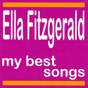 My Best Songs - Ella Fitzgerald
