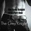The Grey Knight 2015 Part One