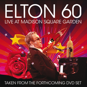 Elton 60 - Live At Madison Square