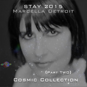Stay (2015 Cosmic Collection), Pt