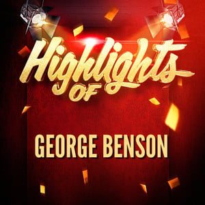 Highlights of George Benson