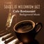 Shades of Millennium Jazz: Cafe R