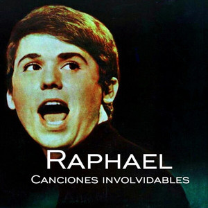Raphael - Canciones Inolvidables