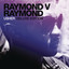 Raymond V Raymond (deluxe Edition