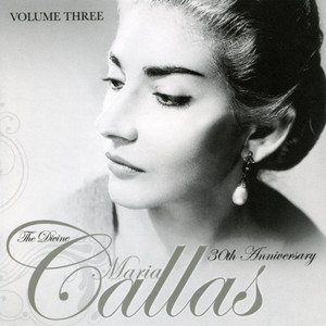 The Divine Maria Callas - Vol. Th
