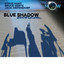 Blue Shadow