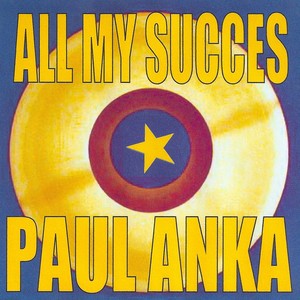 All My Succes - Paul Anka