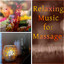 Relaxing Music for Massage - Rela