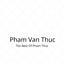 The Best of Pham Thuc