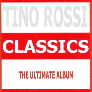 Classics - Tino Rossi