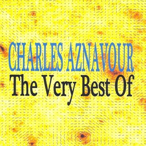 Charles Aznavour : The Very Best 