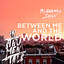 Between Me and the World (Instrum