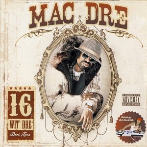 Mac Dre 16 Wit Dre Part Two