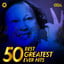 Best 50 Greatest Ever Hits