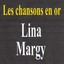 Les Chansons En Or - Lina Margny
