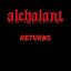 Alchalant Returns