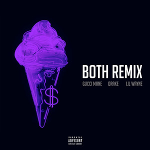 Both (feat. Drake & Lil Wayne) [R