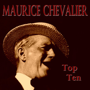 Maurice Chevalier Top Ten
