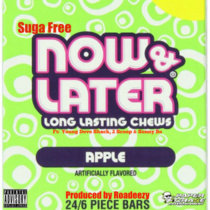 Now & Later (feat. Young Dove Sha