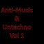 Anti-Music & Untechno (Unapologet